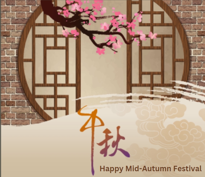 Join us in Celebrating the Joyful Mid-Autumn Festival!